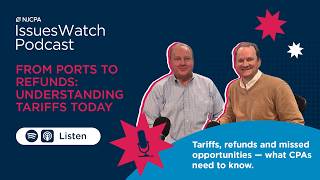 From Ports to Refunds: Understanding Tariffs Today | IssuesWatch Podcast