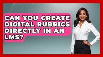 Can You Create Digital Rubrics Directly In An LMS? - Teacher Tech Toolbox