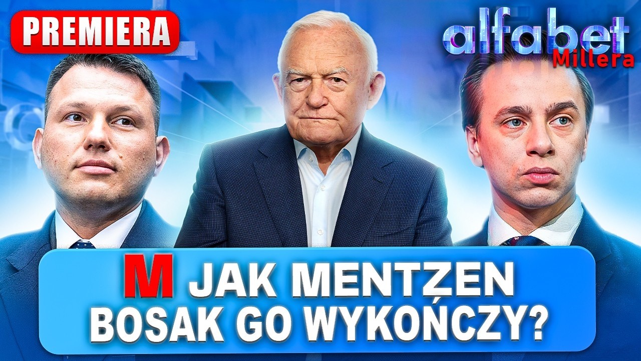 MENTZEN ZOSTANIE PREMIEREM? | ALFABET MILLERA