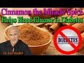 Cinnamon the Miracle Spice / Helps Blood Glucose in Diabetes & Prediabetes - Dr. Alan Mandell D.C.