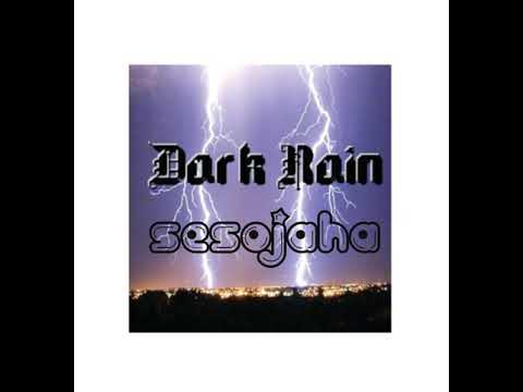 Dark Rain   Sesojaha  Album Mikraktokboha