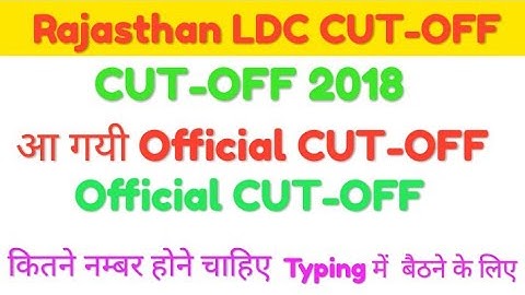 Rajasthan LDC Official CUT-OFF 2018 || RSMSSB LDC Official CUT-OFF 2018