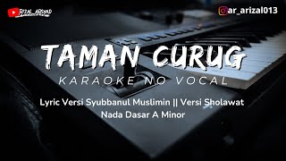 TAMAN JURUG || LYRIC VERSI SYUBBANUL MUSLIMIN || KARAOKE SHOLAWAT NADA DASAR A MINOR