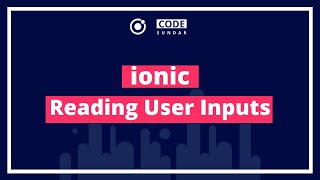 Ionic Inputs Ion-Input, Ion-Select, Ion-Radio Tutorial With Example - Codesundar