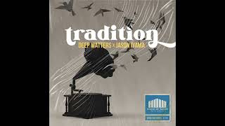 TRADITION Sample Pack - Deep Watters x Jason Iyama