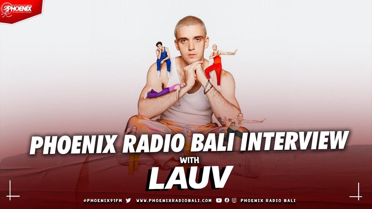 PHOENIX RADIO BALI SPECIAL INTERVIEW WITH LAUV - YouTube