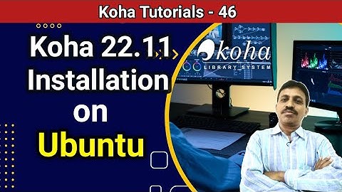Koha 22.11 Installation on Ubuntu I Step by Step Guidence I In Telugu