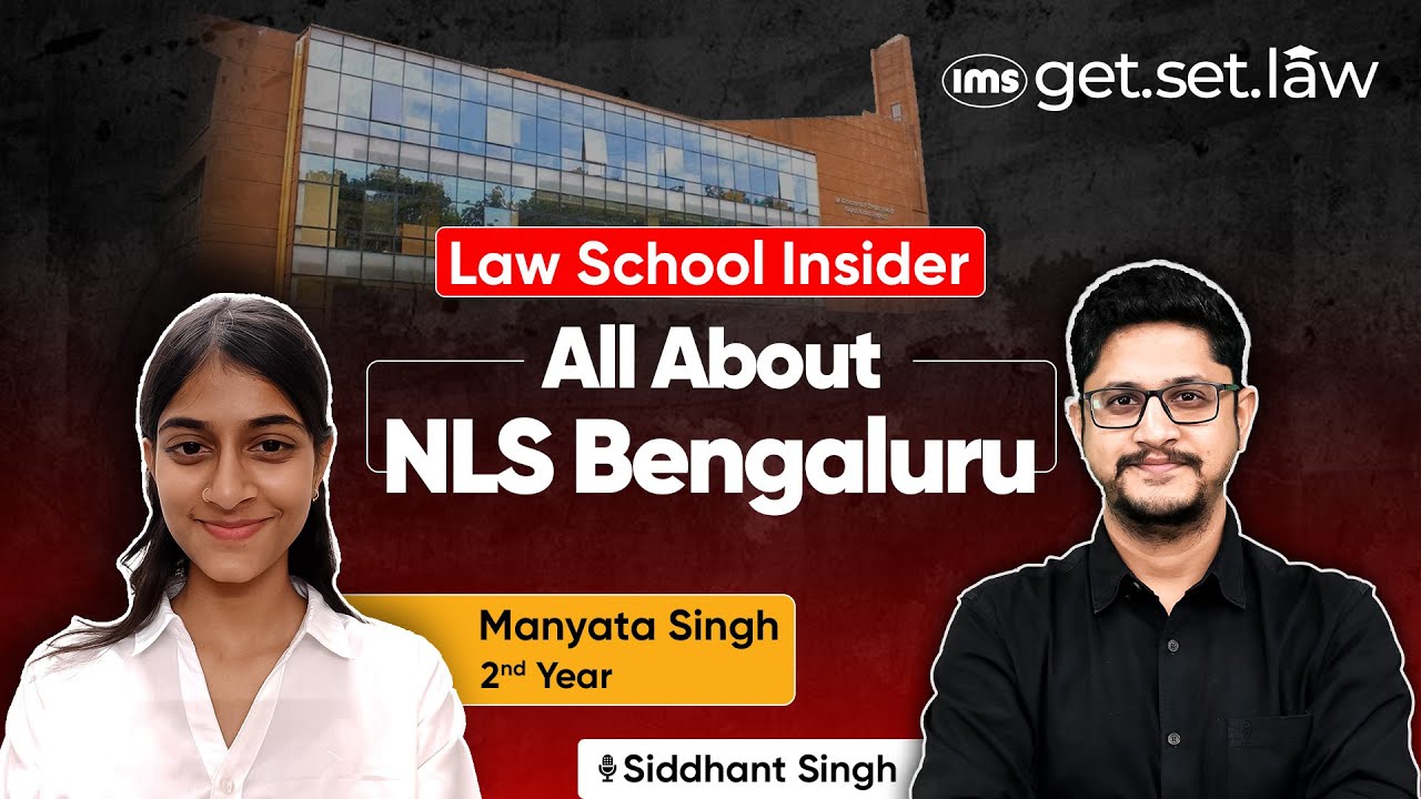 All About NLSIU Bengaluru ft. Manyata Singh | Law School Insider | Siddhant Singh