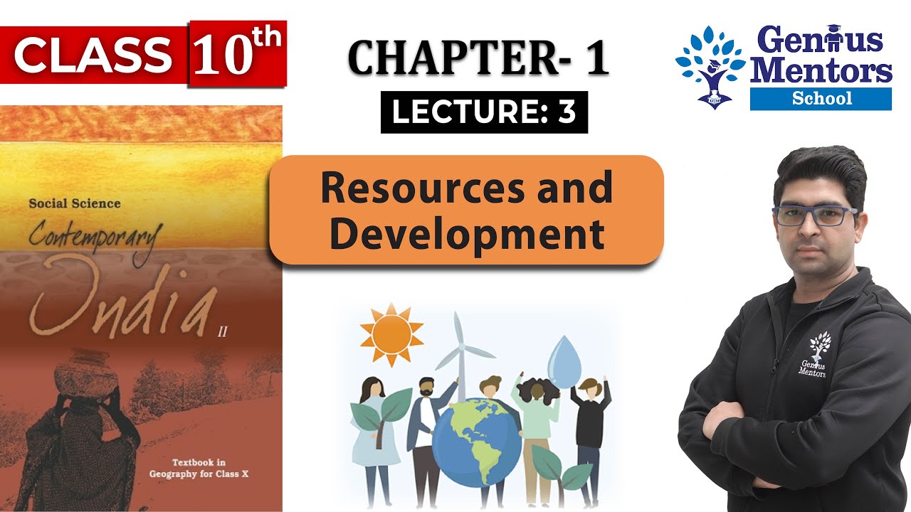 Class 10 Geography Chapter 1 | Resources and Development | Lecture 3 | Genius Mentors | NCERT