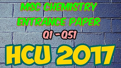 HCU M.Sc. entrance paper 2017 solution||HCU PYQS||Important||B.Sc.final,IIT-JAM,M.Sc BHU,DU