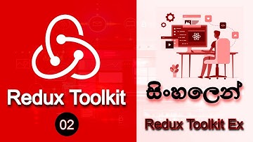 🔥 REACT REDUX TOOLKIT IN SINHALA | Part 02 | Let