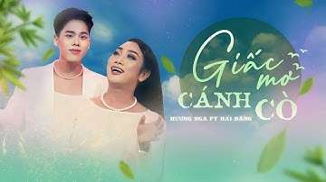 Giấc Mơ cánh Cò (Vũ Quốc Việt)_Hương Nga_Hải Đăng