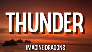 Imagine dragons - Thunder (Lyrics)