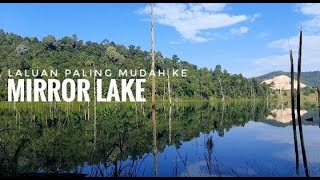 MIRROR LAKE & BUKIT SAPU TANGAN FULL GUIDE(KOMPOM TAK BELER MASA HIKING!!!)