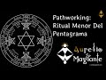 Ritual Menor del Pentagrama (guía de los pasos y visualizaciones  en audio)