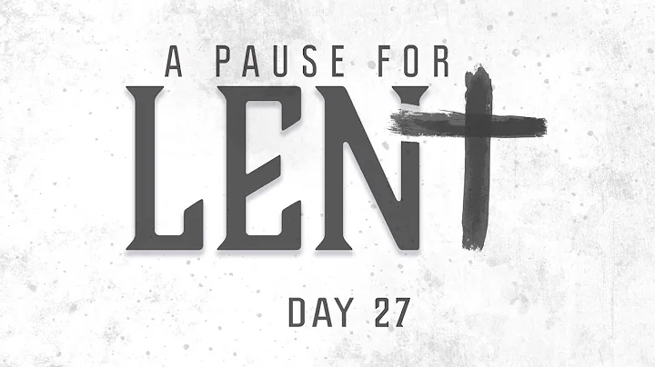 Day 27 Lent Devotional | John 11:35 | Gina Andrade