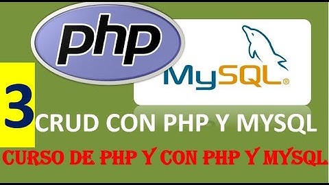 CRUD EN PHP Y MYSQL APRENDE HACER CRUD FÁCIL Y RÁPIDO DESCARGAR PARTE 3