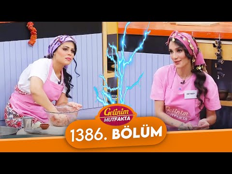 Gelinim Mutfakta 1386.Bölüm - 13 Mayıs Pazartesi