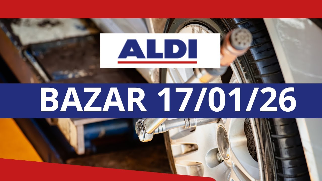 ALDI BAZAR MAÑANA 17/01