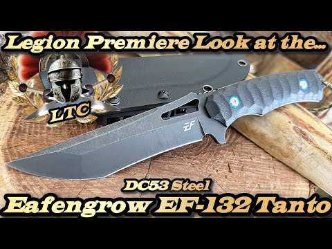Legion Premiere Look at the Eafengrow EF132 Tanto in DC53 Steel