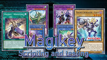 【Yu-Gi-Oh!】Magikey | Testing their scripts before release【EDOPro】