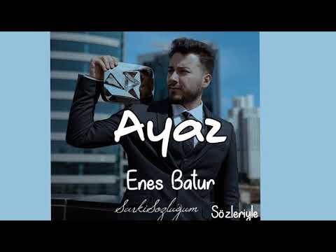 Enes Batur - Ayaz ( Yeni Şarkı )
