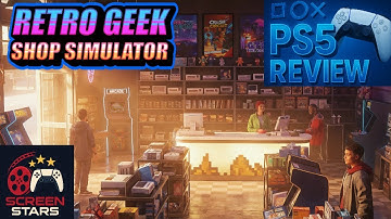 Retro Geek Shop Simulator: PS5 Review