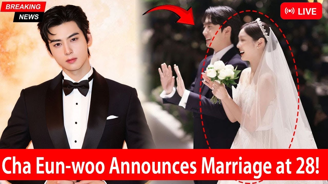 ШОКИРУЮЩЕЕ объявление о свадьбе Ча Ын У в 28 лет!