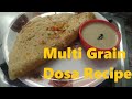 Healthy Multigrain Dosa |  Protein Rich Breakfast Recipe | How to Make Multigrain Dosa for Breakfast