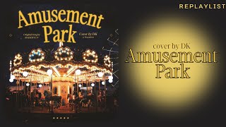 DK (Original Song; BAEKHYUN) —  AMUSEMENT PARK LYRICS