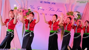 SIÊU PHẨM VŨ ĐIỆU QUÊ EM - ĐẾN TỪ ĐỘI MÚA BẢN NONG - XÃ MƯỜNG BÚ MỪNG LTH [[ VĂN PHONG & LIỀU XOAN ]