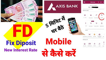 how to open fd in axis bank mobile app || axis bank me mobile app se fd kaise kare