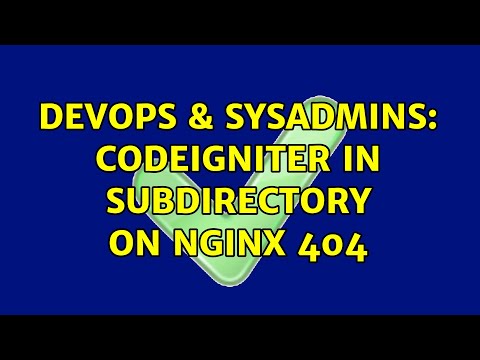 DevOps & SysAdmins: Codeigniter in subdirectory on Nginx 404