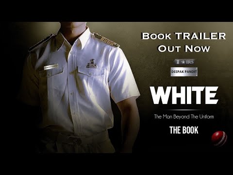 White - The Man Beyond The Uniform | The Book | Deepak Pandit | Mumbai Customs | Sheetal B | Aamir B