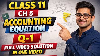 Q-1 || class 11|| chapter 5 || accounting equation|| solution|| #class12 #accounting equation