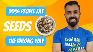 SEEDS|HOW TO EAT SEEDS DAILY|ROASTED SEEDS BETTER OR SOAKED SEEDS|HEALTH BENEFITS OF SEEDS