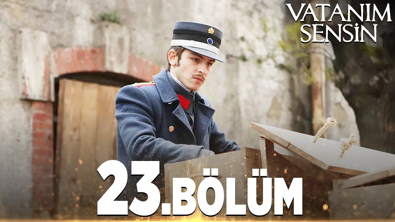 Vatanım Sensin 23. Bölüm - Full Bölüm