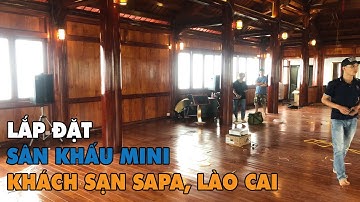 LẠC VIỆT AUDIO | Lắp đặt âm thanh sân khấu mini Sapa Lào Cai (Trước dịch)