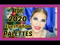 TOP Paletas de Sombras 2020 | Favorite Eyeshadow Palettes 2020