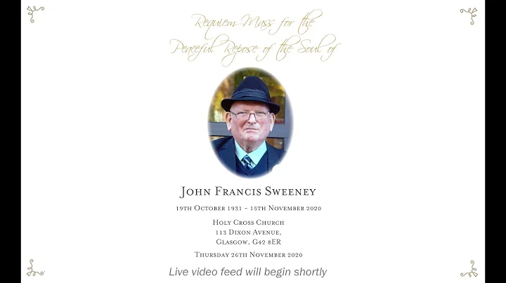 Requiem Mass for the Repose of the Soul of John Fr...