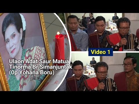 Video 1 Ulaon Adat Saur Matua Tinorma Br Simanjuntak (0p Yohana) - YouTube