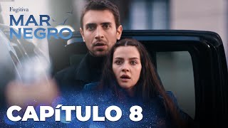 Mar Negro | Fugitiva - Capítulo Exclusivo 8