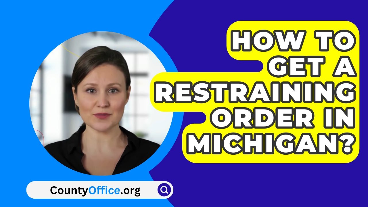 How To Get A Restraining Order In Michigan? - CountyOffice.org