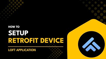 How to Setup Retrofit Device in Loft App | Loft App Me Retrofit Device Kaise Setup Karein