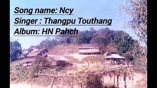 Ncyglena Thangpu Touthang Pahchakuki Old Songemi Lalui