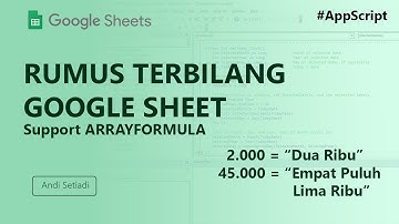 Rumus Terbilang Google Sheet Support ARRAYFORMULA