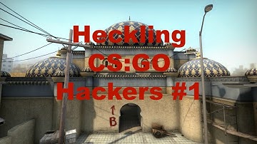 Heckling Hackers: CS:GO Overwatch #1