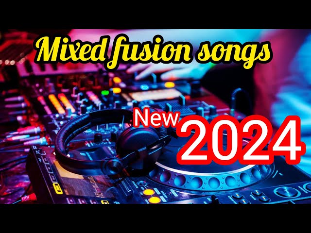 mixed fusion songs 2024 #new #viral #dj #music #song class=