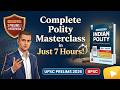 🔴 Complete Indian Polity in 7 Hours | M. Laxmikanth Masterclass | UPSC 2026 &amp; 72nd BPSC