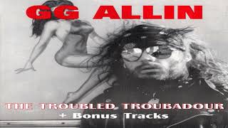 Video thumbnail of "GG Allin - Kissing The Flames"